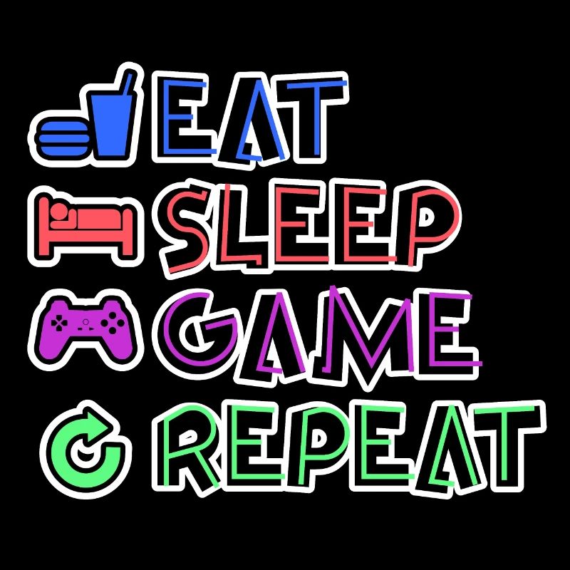 Eat Sleep Game Repeat