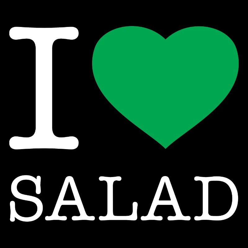 I LOVE SALAD