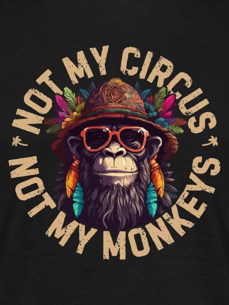Not my circus, not my monkeys