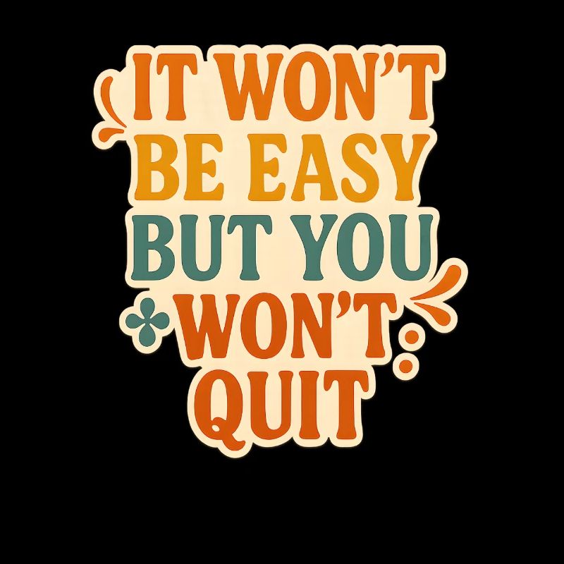 Persistent Motivation Typography Design