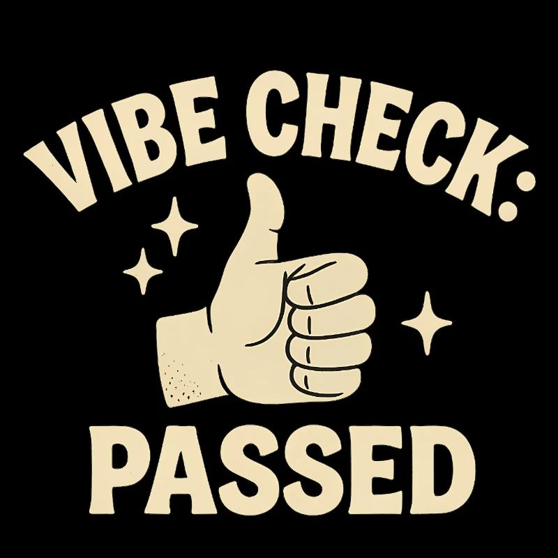 Vibe Check Passed Retro Badge Funny Meme 