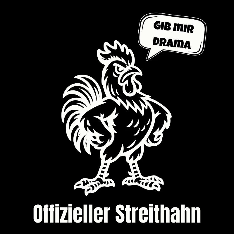 Streithahn Drama Spruch