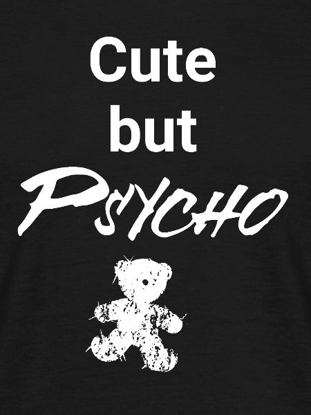 Cute but Psycho - Teddy Edition