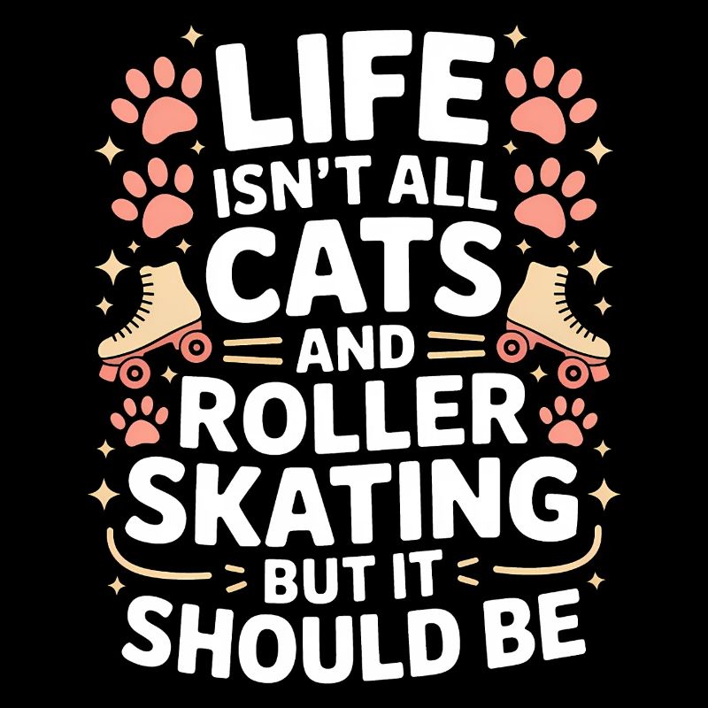 Roller Skating Saying Cats Joke Skating Gift