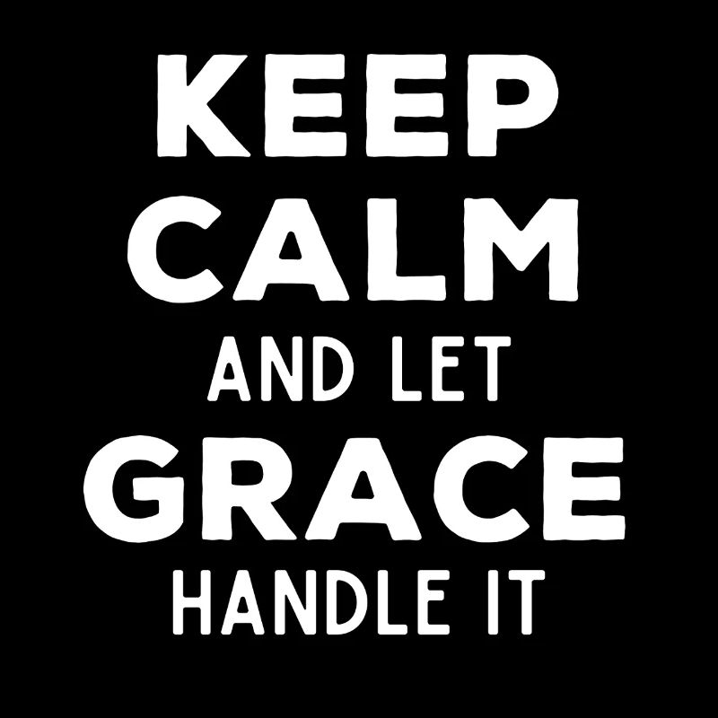 Keep Calm Lass Grace das regeln Lustiger Spruch
