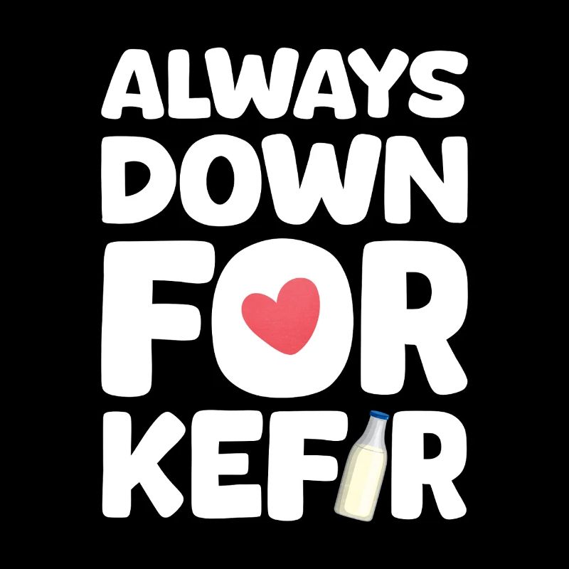 Always ready for kefir