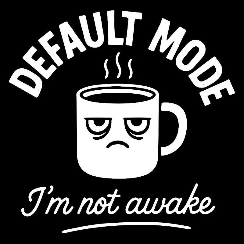 Morning grouch mode