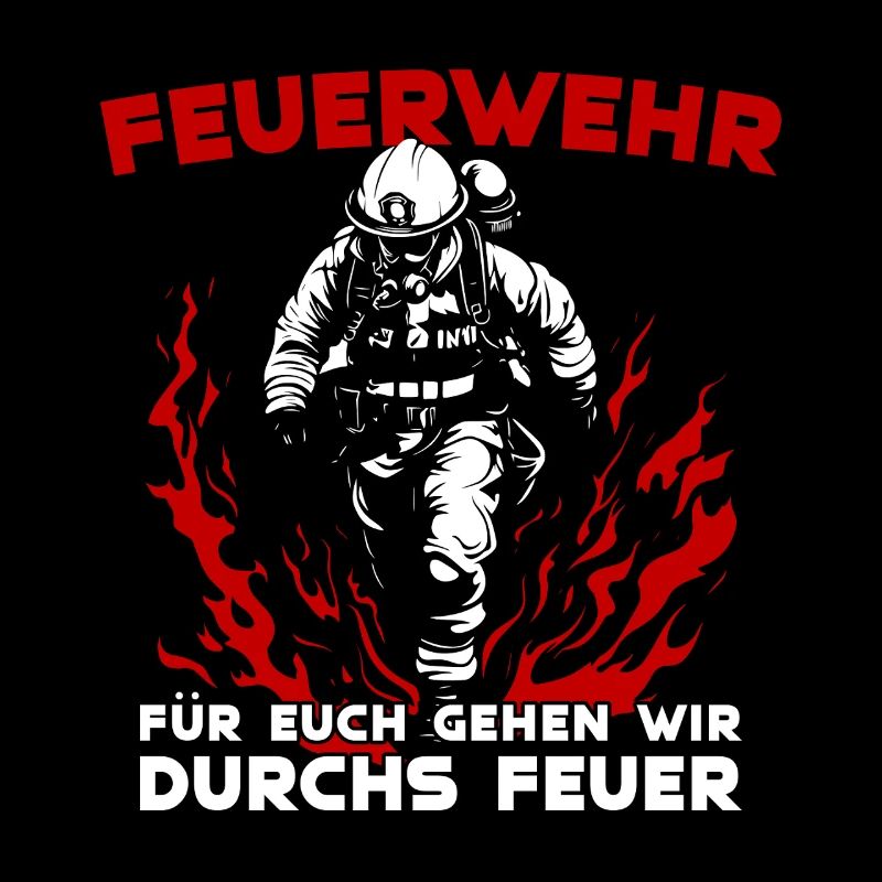 Fire brigade - we go through fire for you