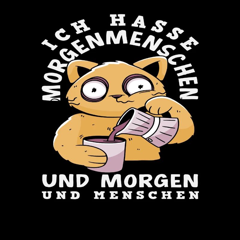 Ich hasse Morgenmenschen Kaffee Katze