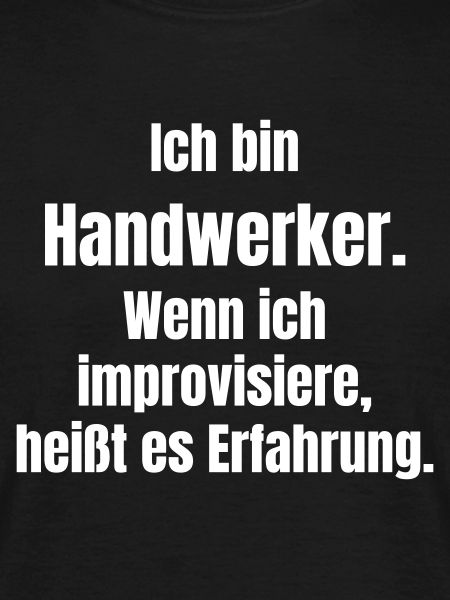 Ich bin Handwerker Spruch