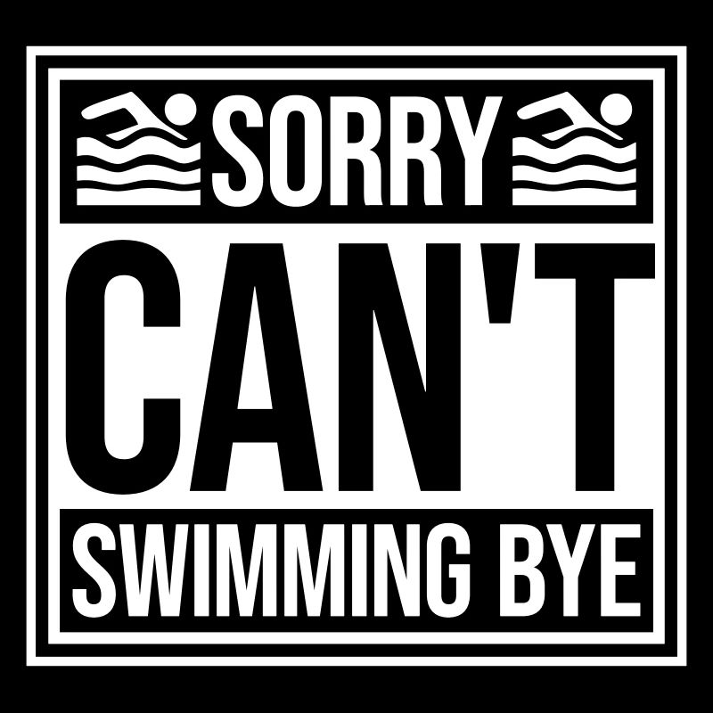Sorry Can't Swimming Bye Swimmer Excuse Humor
