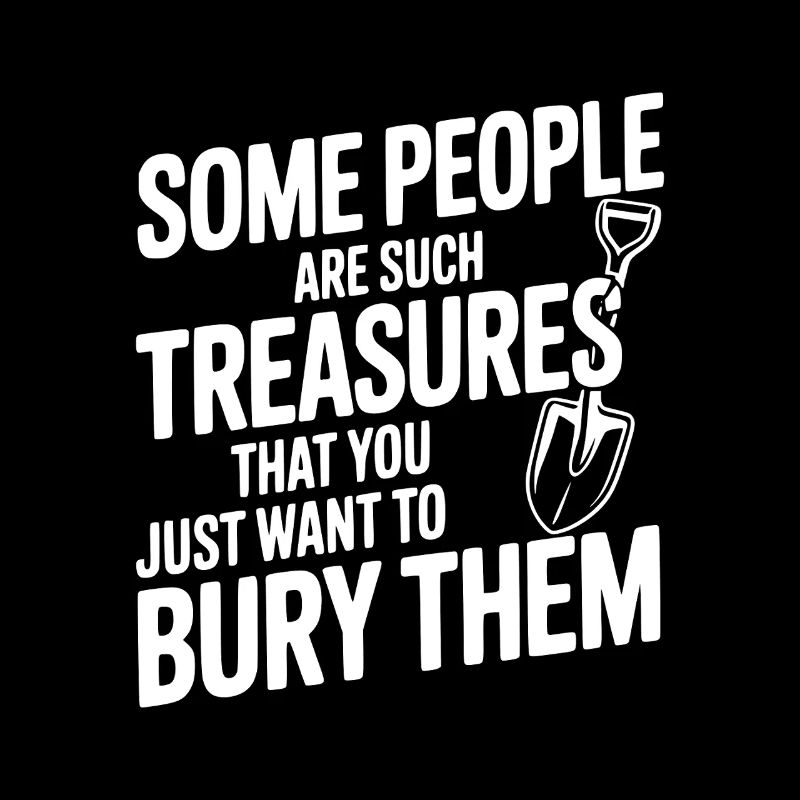 Some People are such Treasures