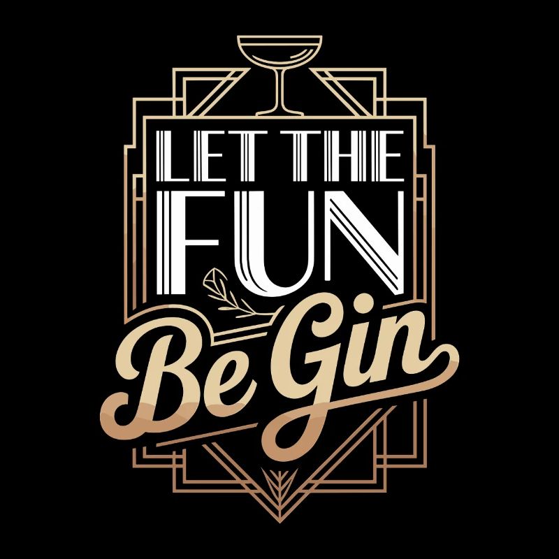 Gin Let The Fun Be Gin & Tonic Lover Party Gin