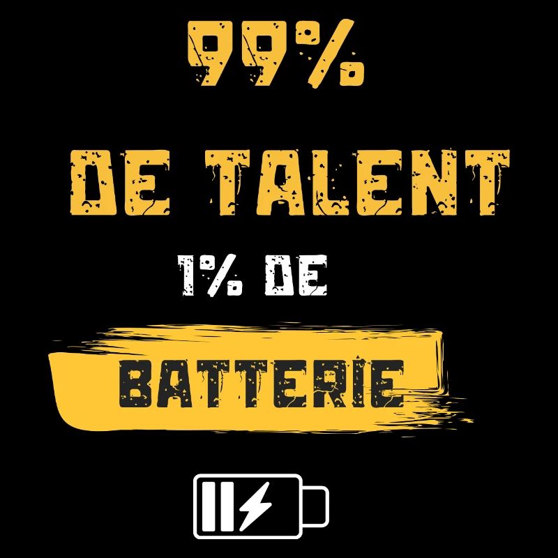 99% Talent, 1% Batterie