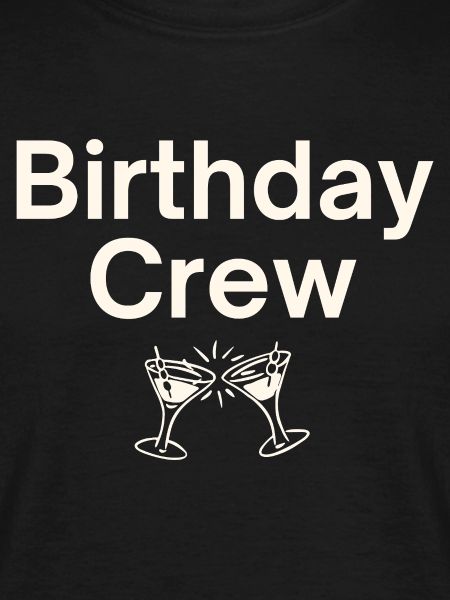 Birthday Crew