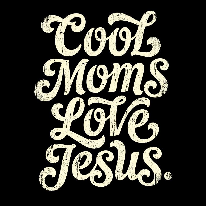 Vintage Script: Cool Moms Love Jesus