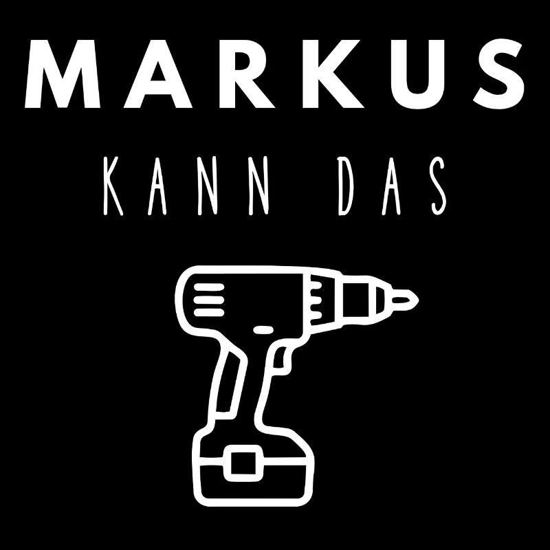 Markus Name Handwerker Werkzeug Akkuschrauber