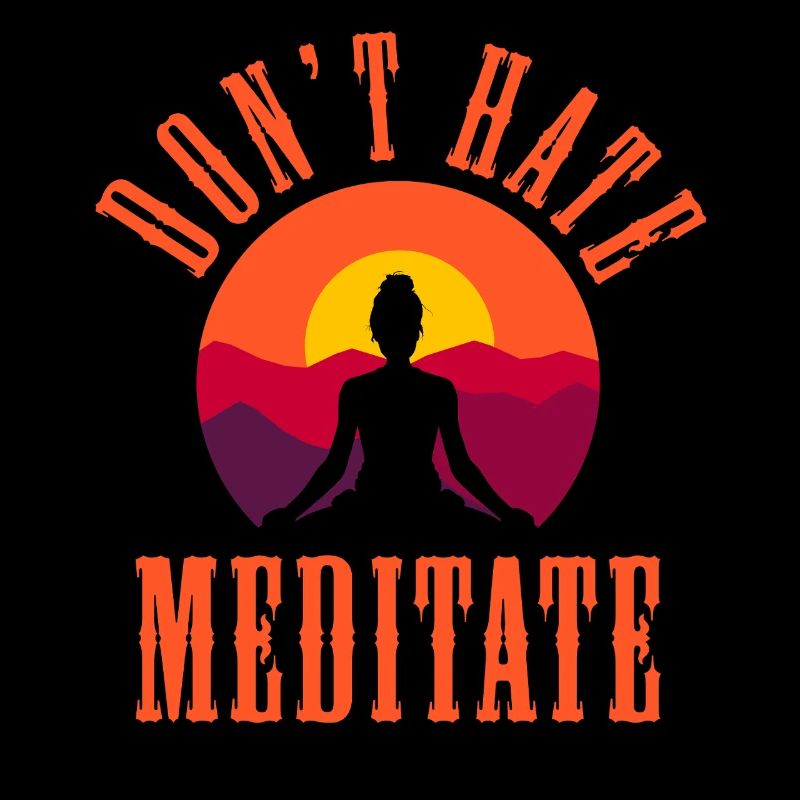 Don’t Hate Mediate Sunset Yoga Design