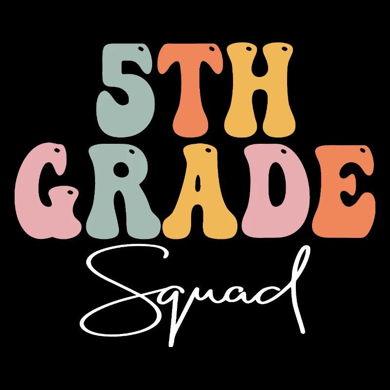Fifth Grade Squad Vibes