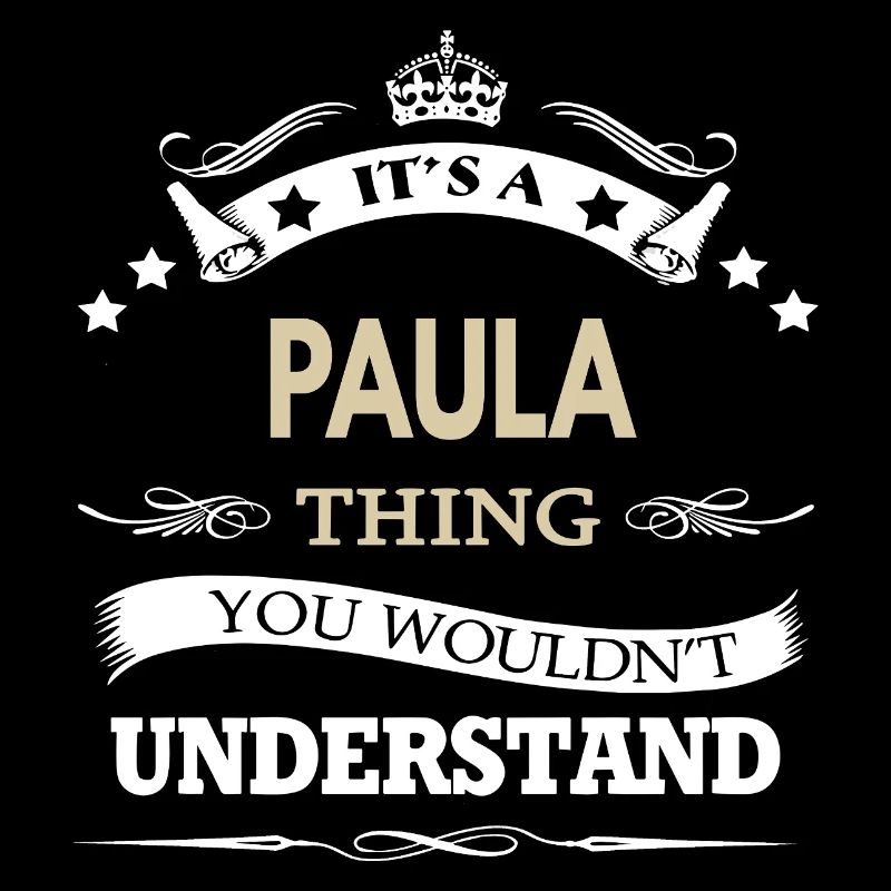 Nom Paula - C’est une chose de Paula que tu ne ferais pas