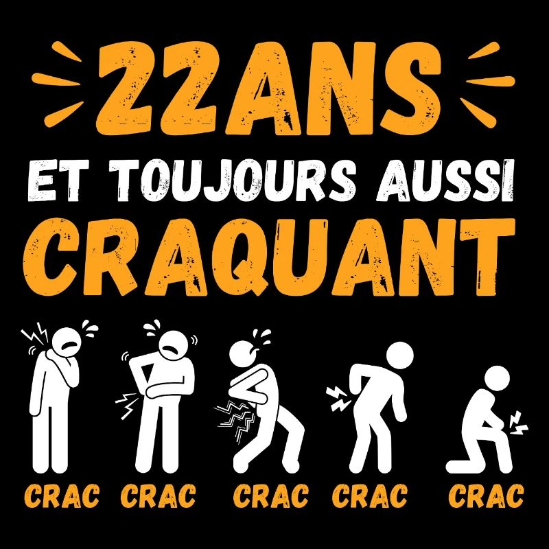 22 Ans Toujours Aussi Craquant Humour Crac