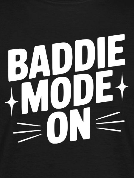 Baddie Mode On