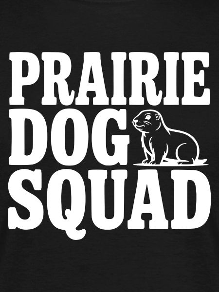 Prairie Dog Squad