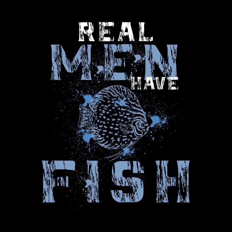 Real Man Have Fish Discus Aquatics Fish Breeder