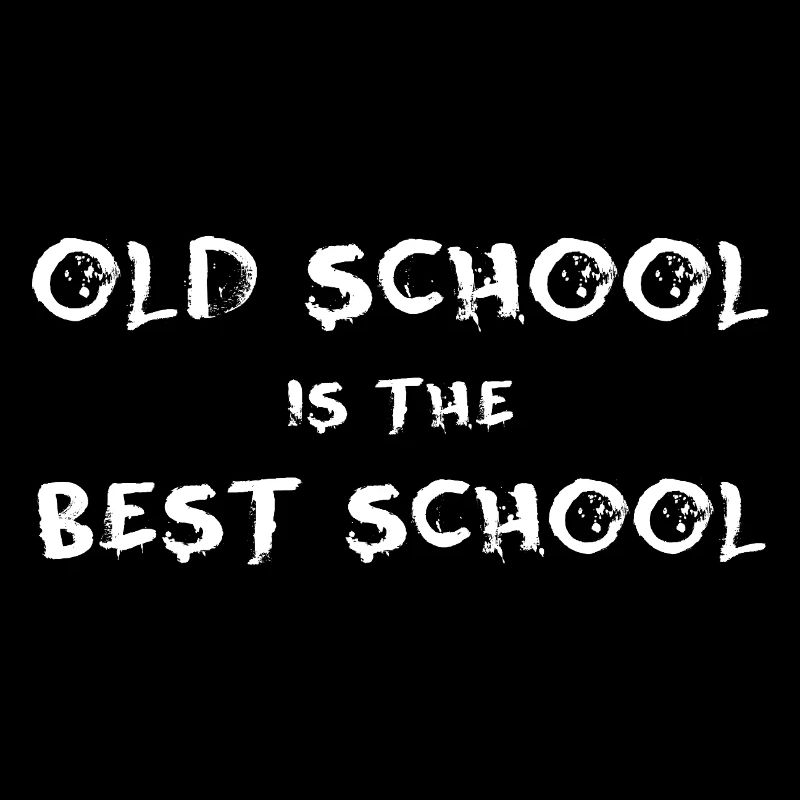 Old School è la scuola migliore