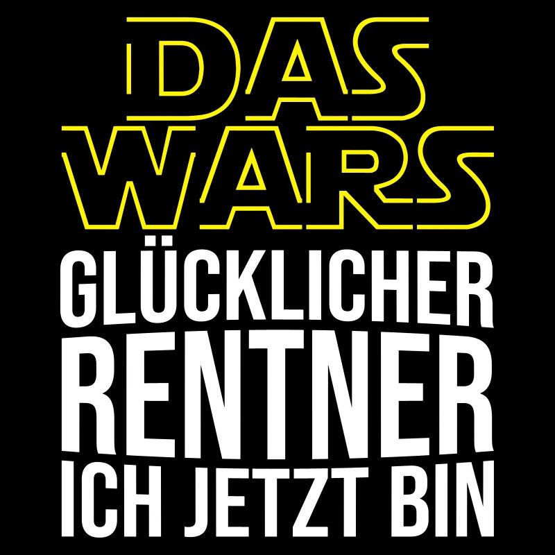 DAS WARS glücklicher Rentner ich jetzt bin
