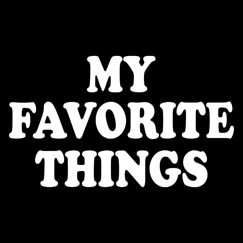 my favorite things