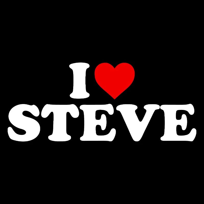 I Love Steve