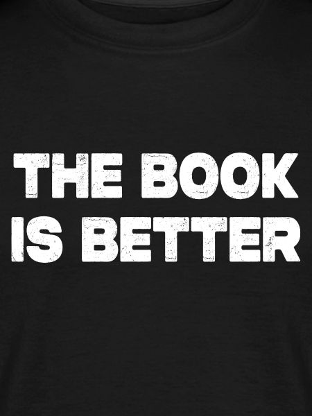 The Book Is Better