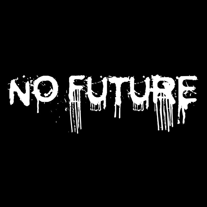 NO FUTURE (white)