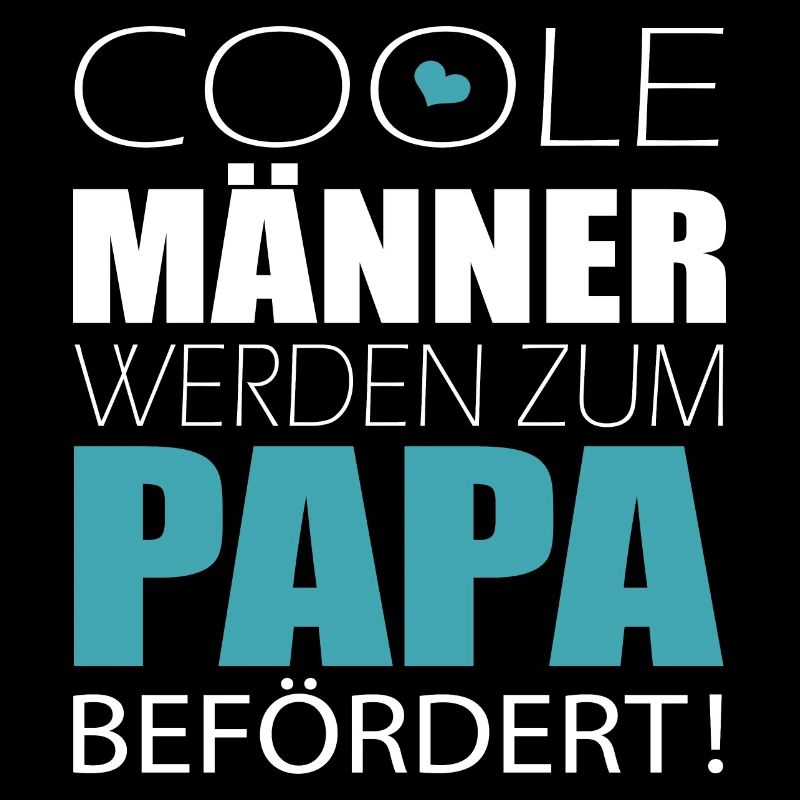Cooler Papa Spruch werdende Väter neuer Vater