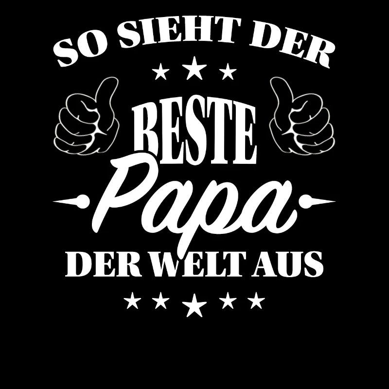 So Sieht Der Beste Papa Der Welt Aus.