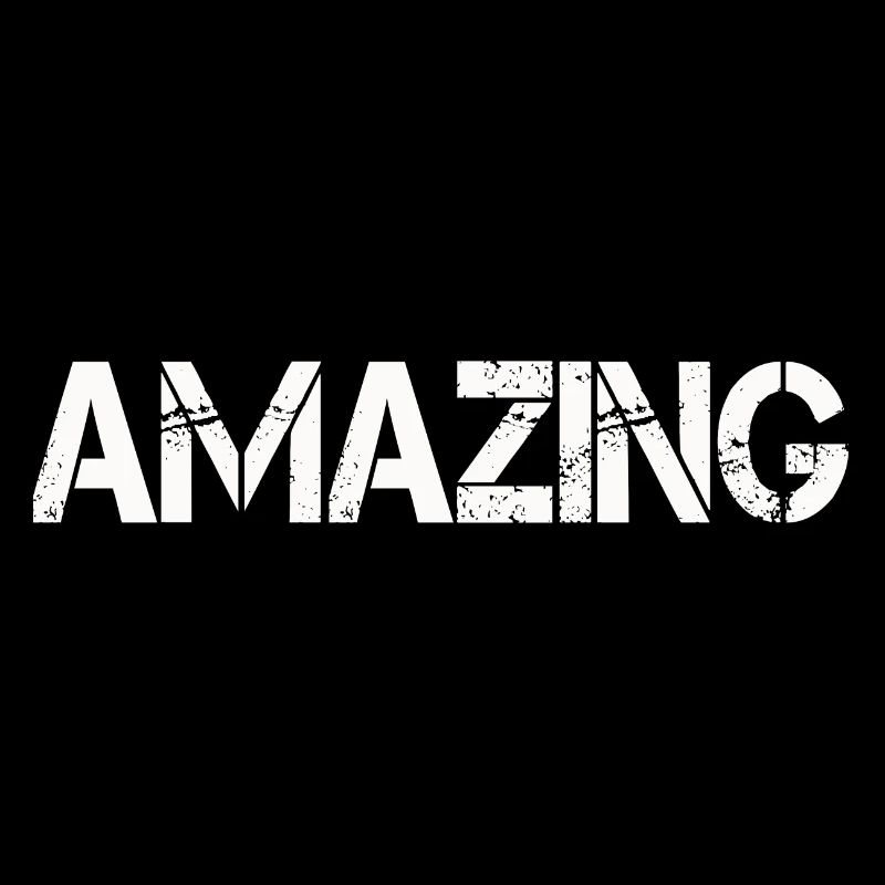 AMAZING
