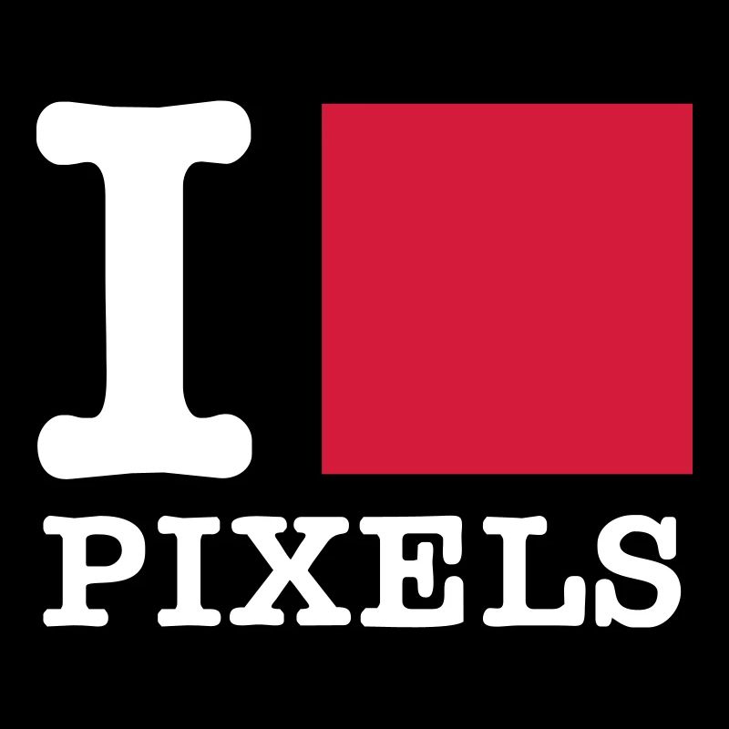 I love pixels