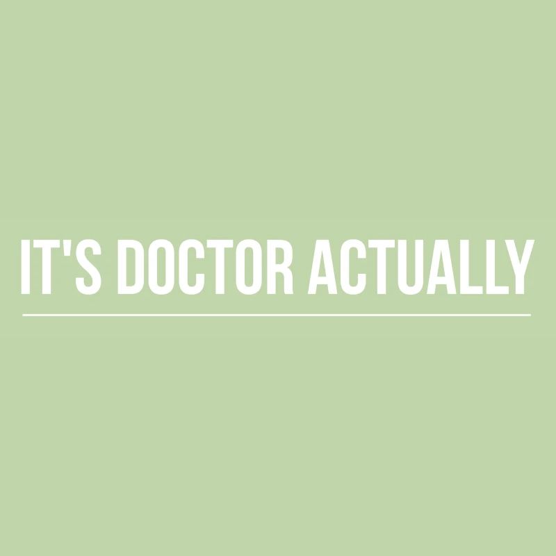 Es ist eigentlich Doktor