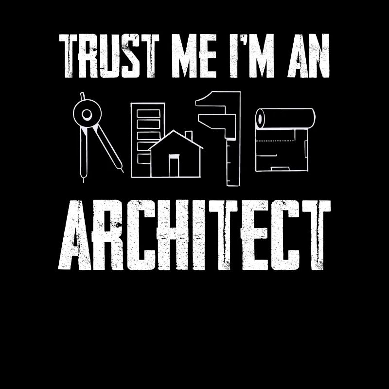 Trust me, I'm an architect
