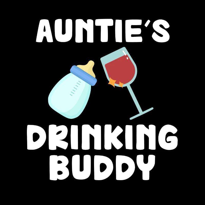 Auntie's Drinking Buddy Funny
