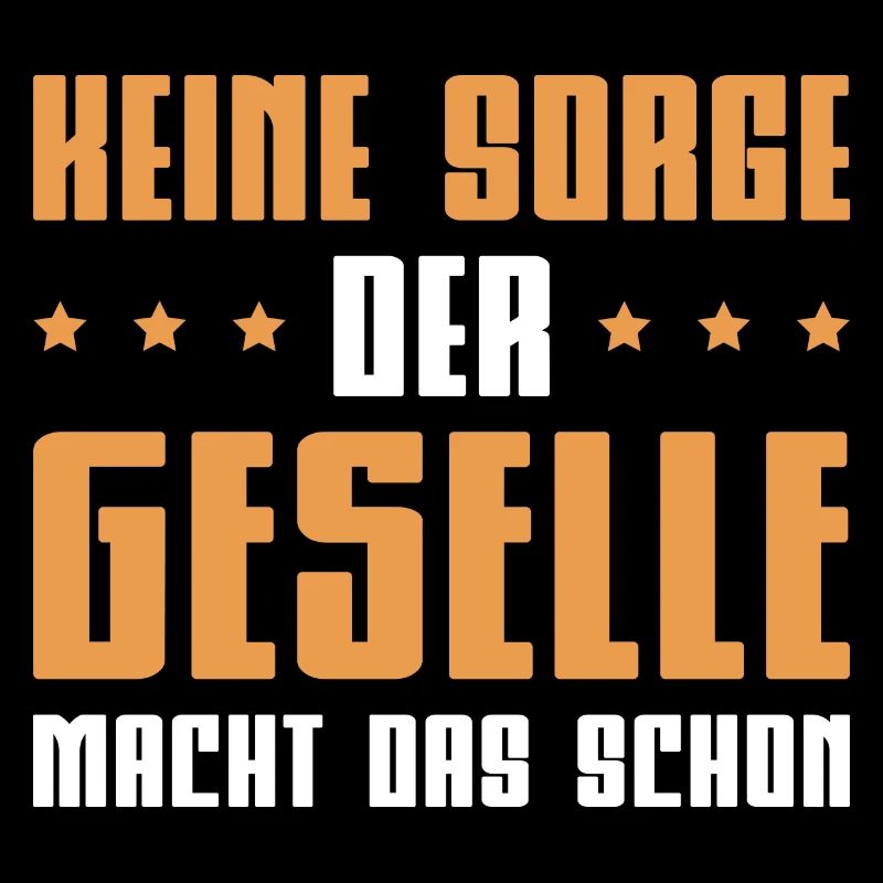 Der Geselle macht das schon