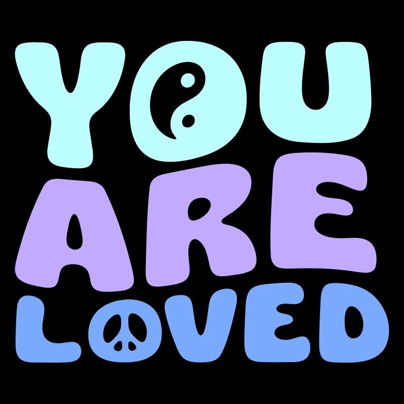 YOU ARE LOVED