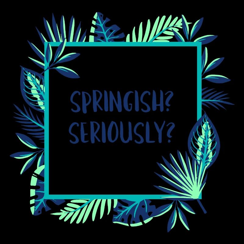 Springish? Seriously?