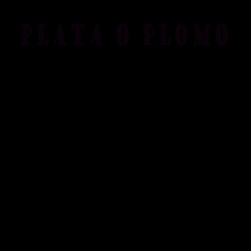 Plata o Plomo - silver or lead