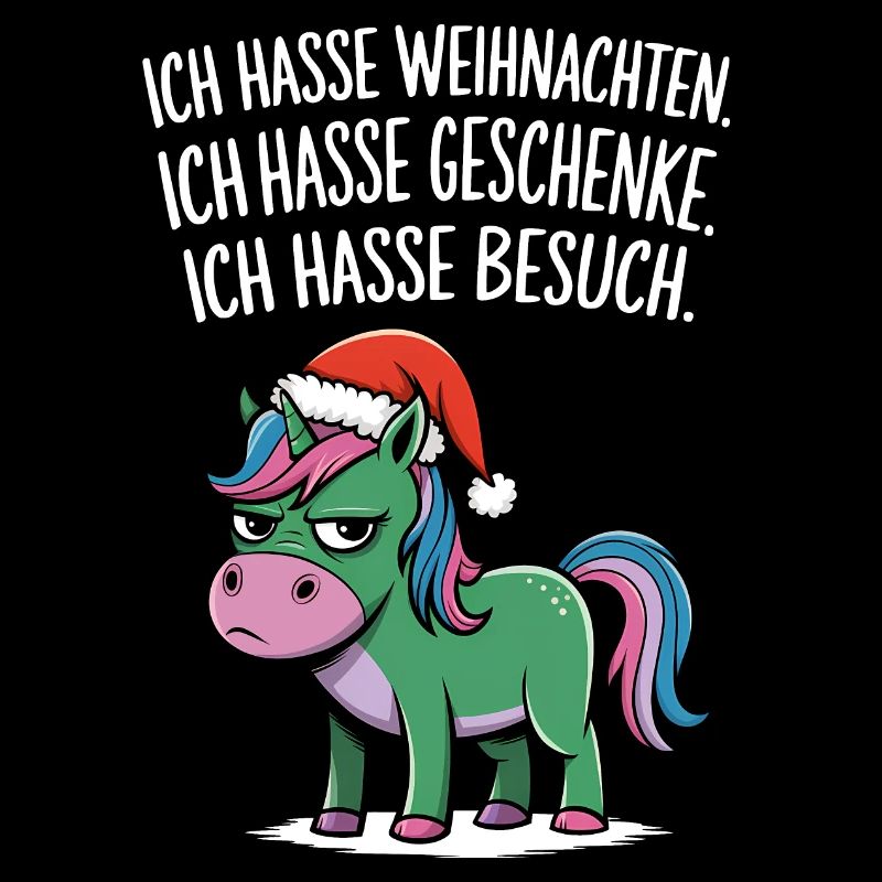 Ich hasse Weihnachten Geschenke Einhorn Lustig