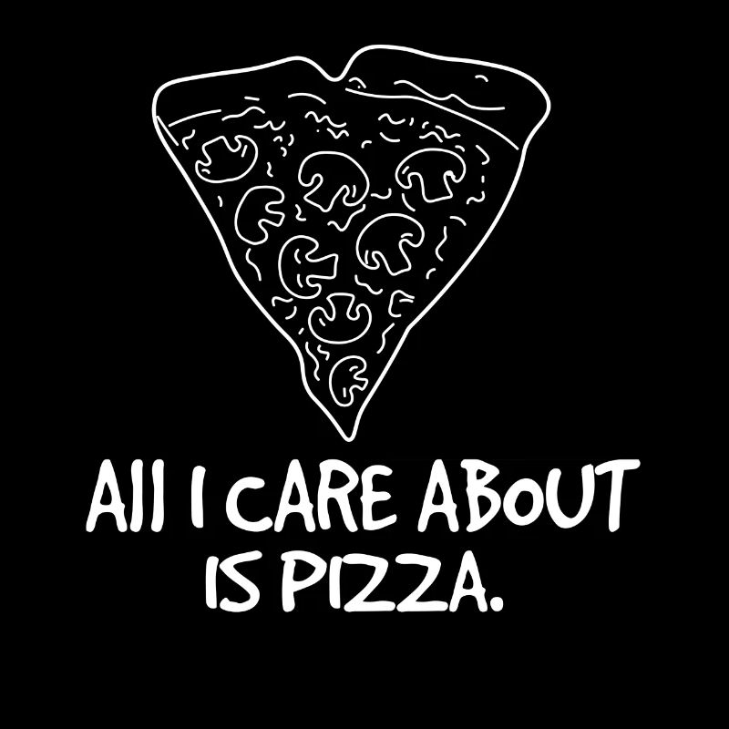 Tout ce qui m'importe c'est la pizza