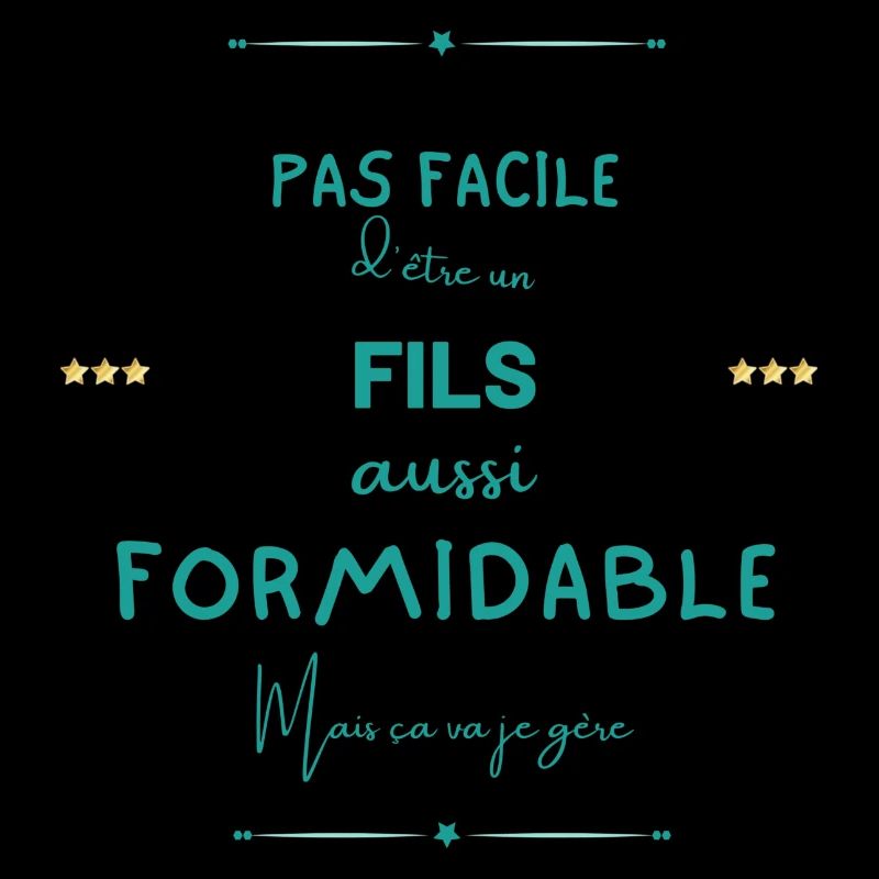 Fils formidable mais je gère