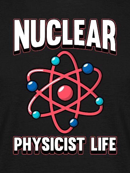 Physics Phyiker Nuclear Physics