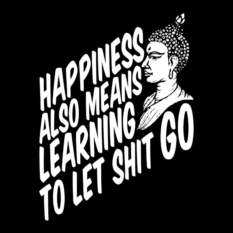 Buddha Buddhist Buddha, Lass Die Scheiße Los
